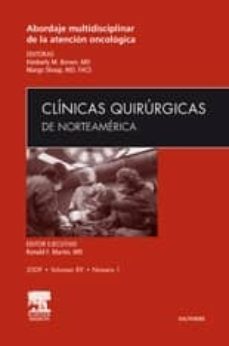 clinicas quirurgicas de norteamerica 2009 (vol. 89, nº 1): aborda je multidisciplinar de la atencion oncologica-k. m. brown-9788445813638