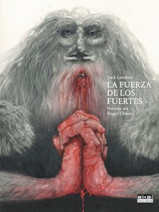 la fuerza de los fuertes-jack london-9788446057338