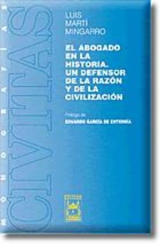 el abogado en la historia. un defensor de la razon y de la civili zacion-9788447016938