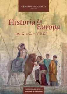 historia de europa (ss.x a.c.-v d.c.)-genaro chic garcia-9788447215638