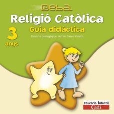 cd religio catolica 3 anys. projecte deba. guia didactica. catala-9788447402038