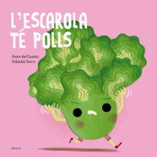 l escarola te polls (fruites i verdures)-9788447955138