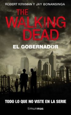 the walking dead: el gobernador-robert kirkman-jay bonansinga-9788448040338