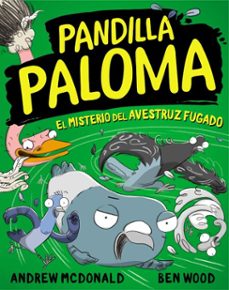 pandilla paloma 2 - el misterio del avestruz fugado (ebook)-andrew mcdonald-ben wood-9788448859138