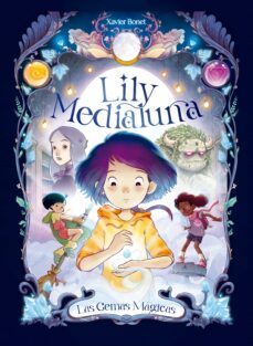 lily medialuna 1 - las gemas magicas-xavier bonet-9788448860738