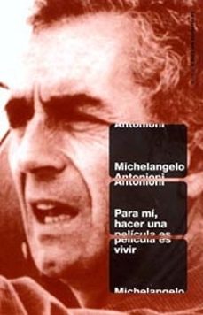 para mi, hacer una pelicula es vivir-9788449312038