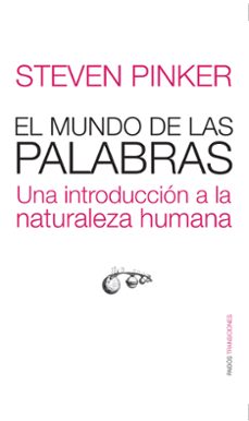 el mundo de las palabras: una introduccion a la naturaleza humana-9788449320538
