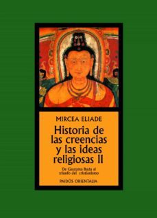 historia de las creencias y las ideas religiosas ii (2ª ed.)-mircea eliade-9788449325038