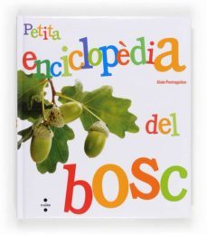 (pe) petita enciclopedia del bosc-alain pontoppidan-9788466132138