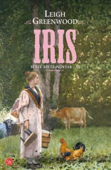 iris (siete novias 3)-leigh greenwood-9788466325738