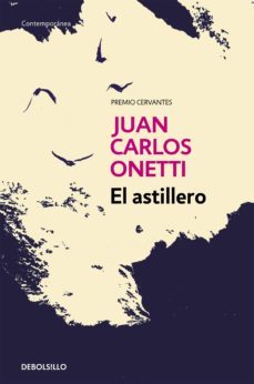 el astillero (ebook)-juan carlos onetti-9788466336338