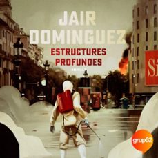estructures profundes (audiolibro)-jair dominguez-9788466428538