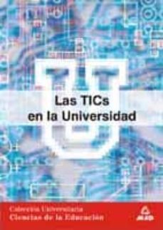 las tics en la universidad: coleccion universitaria-julio cabero almenara-9788466515238