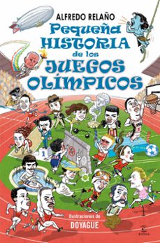 pequeña historia de los juegos olimpicos-alfredo relaño-9788467073638