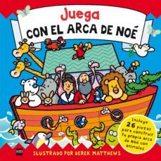 juega con el arca de noe-derek matthews-9788467548938
