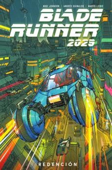 blade runner 2029 3: redencion-mike johnson-andres guinaldo-marco lesko-9788467959338