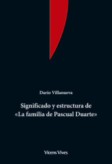 significado y estructura de "la familia de pascual duarte"-9788468227238