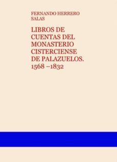 libros de cuentas del monasterio cisterciense de palazuelos. 1568 1832 (ebook)-9788468665238