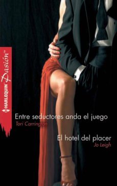 entre seductores anda el juego; el hotel del placer-tori carrington-jo leigh-9788468724638