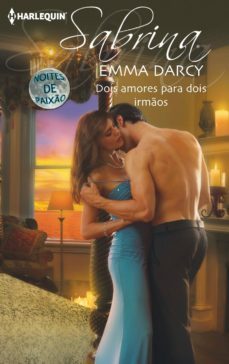 dois amores para dois irmos-emma darcy-9788468736938