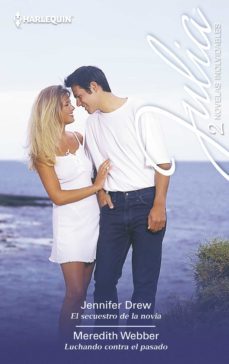 el secuestro de la novia; luchando contra el pasado-jennifer drew-meredith webber-9788468740638