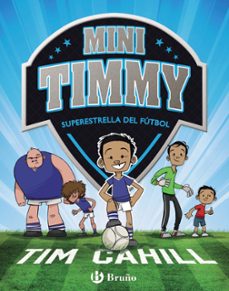 mini timmy 1: superestrella del fútbol-tim cahill-9788469621738