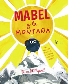 mabel y la montaña-kim hillyard-9788469627938