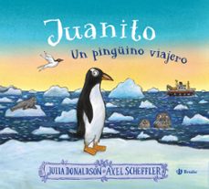 juanito, un pinguino viajero-julia donaldson-9788469641538