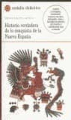 historia verdadera de la conquista de la nueva españa-bernal diaz del castillo-9788470398438