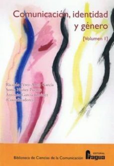 comunicacion, identidad y genero i : volumen i-ricardo perez amat-9788470742538