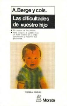 las dificultades de vuestro hijo-andre berge-9788471120038