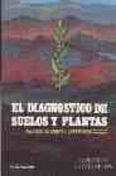 el diagnostico de suelos y plantas (metodos de campo y laboratori o) (4ª ed.)-9788471141538