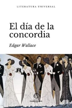 el dia de la concordia (ebook)-edgar wallace-9788472547438