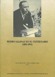 pedro salinas en su centenario-miguel nieto nuño-jose maria nieto nuño-9788474058338