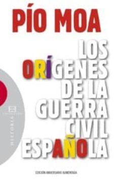los origenes de la guerra civil española (ed. aniversario aumenta da)-9788474909838