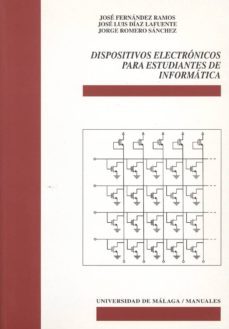 dispositivos electronicos para estudiantes de informatica-jose fernandez ramos-jose luis diaz lafuente-jorge romero sanchez-9788474968538