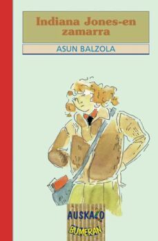 indiana jones-en zamarra-asun balzola elorza-9788475688138