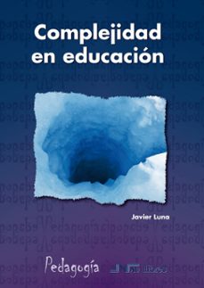 complejidad en educacion-javier luna-9788476427538