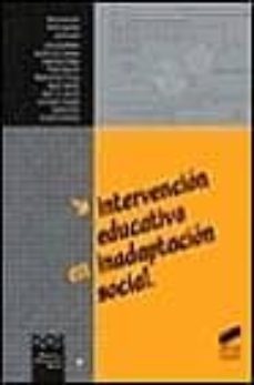 intervencion educativa en inadaptacion social-9788477387138