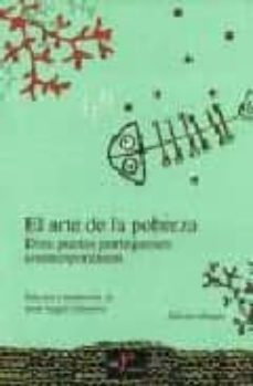 el arte de la pobreza. diez poetas portugueses contemporaneos-9788477857938