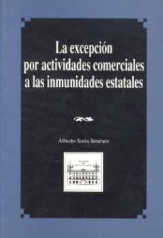 la excepcion por actividades comerciales a las inmunidades estata les-9788477873938