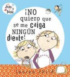 no quiero que se me caiga ningun diente-lauren child-9788478718238