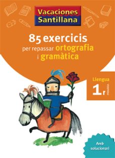 vacances ortografia i gramatica 1º (catala)-9788479180638