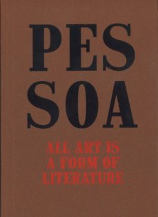 pesoa: todo arte es una forma de literatura-9788480265638
