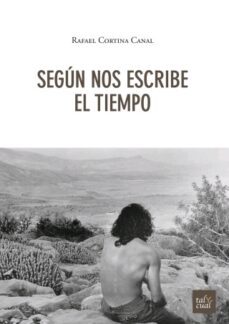 segun nos escribe el tiempo-rafael cortina canal-9788480538138