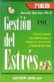 gestion del estres: como vencer los obstaculos y mejorar su actit ud y calidad de vida (2ª ed.)-janelle barlow-9788480886338