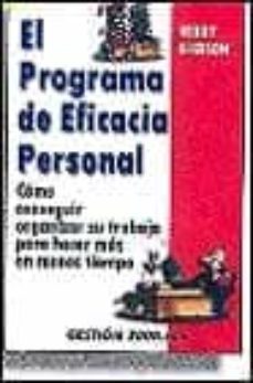 el programa de eficacia personal: como conseguir organizar su tra bajo para hacer mas en menos tiempo-9788480887038