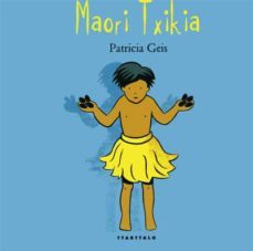maori txikia: munduko neskak eta mutilak-patricia geis-9788480915038