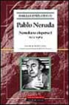 nerudiana dispersa, 1915-1964-pablo neruda-9788481092738