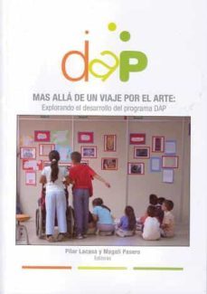 mas alla de un viaje por el arte: explorando el desarrollo del pr ograma dap-9788481388138